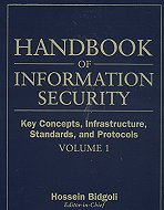 Handbook of Information Security: Key Concepts, Infrastructure,  standards, and Protocols. Volume I