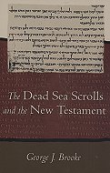 The Dead Sea Scrolls and the New Testament