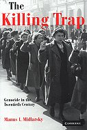 The Killing Trap: Genocide in the Twentieth Century