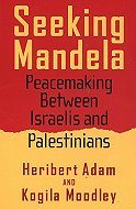 Seeking Mandela: Peacemaking Between Israelis and Palestinians 