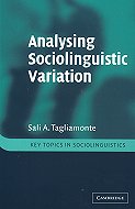 Analysing Sociolinguistic Variation: Key Topics in Sociolinguistic