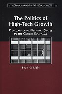 The Politics of High-Tech Growth: Developmental Network States in the Global Economy