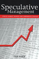 Speculative Management: Stock market Power and Corporate Change
