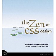 The Zen of CSS Design: Visual Enlightenment for the Web 