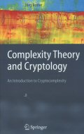 Complexity Theory and Cryptology:<br> An Introduction to Cryptocomplexity