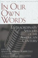 In Our Own Words:<br> Extraordinary Speeches of the American Century