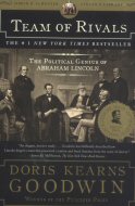 Team of Rivals: The Political Genius of Abraham Lincoln 