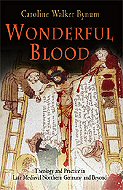 Wonderful Blood: Theology and Practice in Late Medieval Northern Germany and Beyond