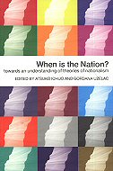 When is the Nation?: Towards an Understanding of Theories of Nationalism