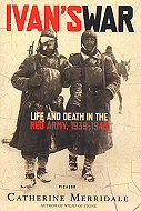 Ivan's War: Life and Death in the Red Army, 1939-1945