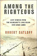Among the Righteous: Lost Stories from the Holocaust's Long Reach into Arab Lands