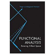 Functional Analysis: Entering Hilbert Space