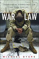 War Law: Understanding International Law and Armed Conflict