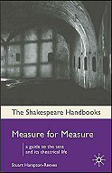 Measure for Measure: A Guide to the Text and its Theatrical Life
