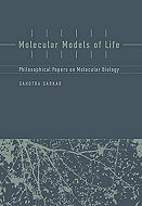 Molecular Models of Life: Philosophical papers on Molecular Biology