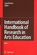 International Handbook of Research in Arts Education 