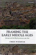 Framing the Early middle Ages: Europe and the Mediterranean, 400-800