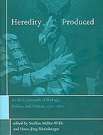 Heredity Produced: At the Crossroads of<br> Biology, Politics, and Culture, 1500-1870