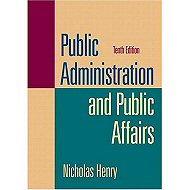 Public Administration and Public Affairs  <br>10th Edition