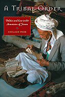A Tribal Order: Politics and Law in the Mountains of Yemen