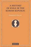 A History of Exile in the Roman Republic