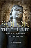 Solon the Thinker: Political Thought in Archaic Athens