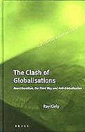The Clash of Globalisations: Neo-Liberalism, the Third Way and Anti-Globalisation