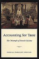 Accounting for Taste: The Triumph of French Cuisine