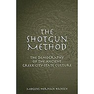 The Shotgun Method: The Demography of the Ancient Greek City-State Culture