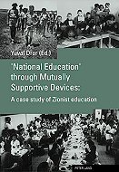 'National Education' Through Mutually Supportive Devices:<br> A Case Study of Zionist Education