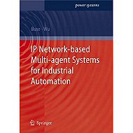 IP Network-based Multi-agent Systems for Industrial Automation