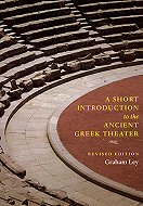 A Short Introduction to the Ancient Greek Theater <br>Revised Edition