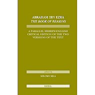 Abraham Ibn Ezra - The Book of Reasons: A Parallel Hebrew-English Critical Edition of the Two Versions of the Text