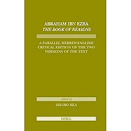 Abraham Ibn Ezra - The Book of Reasons: A Parallel Hebrew-English Critical Edition of the Two Versions of the Text