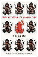 Critical Theories of Mass Media