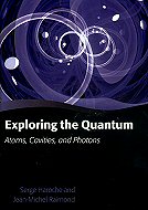 Exploring the Quantum: Atoms, Cavities, and Photons 
