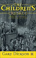 The Children's Crusade: Medieval History,<br> Modern Mythistory