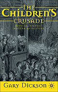 The Children's Crusade: Medieval History,<br> Modern Mythistory
