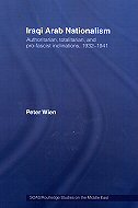 Iraqi Arab Nationalism: Authoritarian, totalitarian, and pro-fascist inclinations,1932-1941