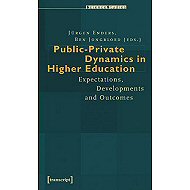 Public-Private Dynamics in Higher Education: Expectations, Developments and Outcomes