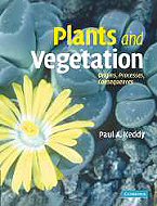Plants and Vegetation: Origins, Processes, Consequences