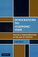 Democratizing the Hegemonic State: <br>Political Transformation in the Age of Identity 