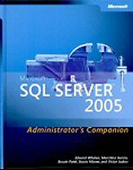 Microsoft SQL Server 2005: Administrator's companion