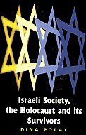 Israeli Society, the Holocaust and its Survivors