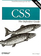 CSS: The Definitive Guide <br>3rd Edition