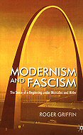 Modernism and Fascism: <br>The Sense of a Beginning under Mussolini and Hitler