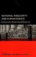 National Insecurity and Human Rights: Democracies Debate Counterterrorism