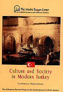 Culture and Society in Modern Turkey:<br> Conference Proceedings 