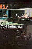 Cold Intimacies: The Making of Emotional Capitalism 