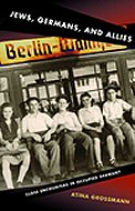 Jews, Germans, and Allies: <br>Close Encounters in Occupied Germany